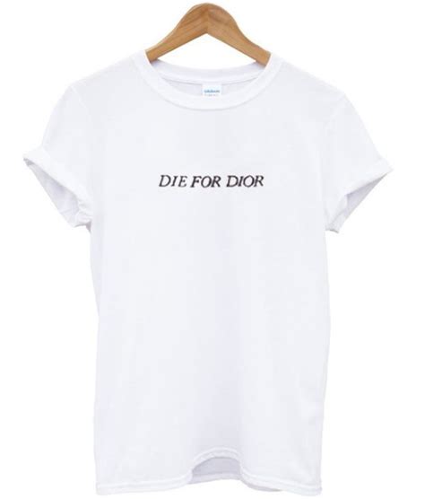 die for dior t shirt dress